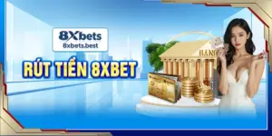 Rút tiền 8XBET